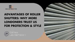 Advantages of Roller Shutters